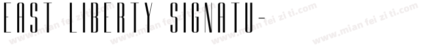East liberty signatu字体转换